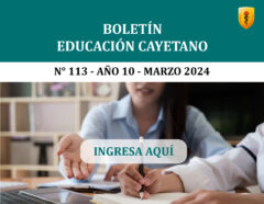 Boletín Marzo N° 113 «Educación@Cayetano»
