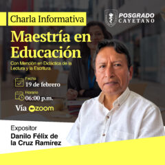 Charla informativa: Maestría en Educación con mención en Didáctica de la Lectura y la Escritura